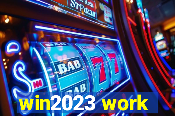 win2023 work